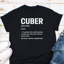 Load image into Gallery viewer, Cuber Definition Shirt, Rubik Cube Shirt, Cuber Shirt, 3x3 Rubik Shirt, Rubik Solve Lover Shirt
