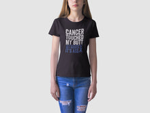 Load image into Gallery viewer, Cancer Touched My Butt So I Kick It&#39;s Ass Shirt, Colon Cancer Shirt, Bowel Cancer Shirt
