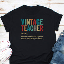 Load image into Gallery viewer, Vintage Teacher Shirt Definition Knows More Than She Say Shirt, Teacher Job Shirt Teacher Appreciation
