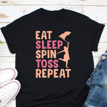 Load image into Gallery viewer, Eat Sleep Spin Toss Repeat Shirt, Color Guard Girl Shirt, Performer Girls Gifts, Tossing Flag Shirt
