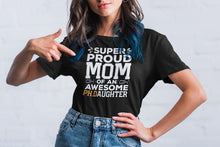 Load image into Gallery viewer, Super Proud Mom Of An Awesome Ph.D Daughter Shirt, Mom Of Phd Graduate, Future Phd Student
