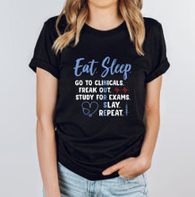 Load image into Gallery viewer, Eat Sleep Go To Clinicals Shirt, Nurse In Progress Shirt, Nursing Student Shirt, Nursing Student Gifts
