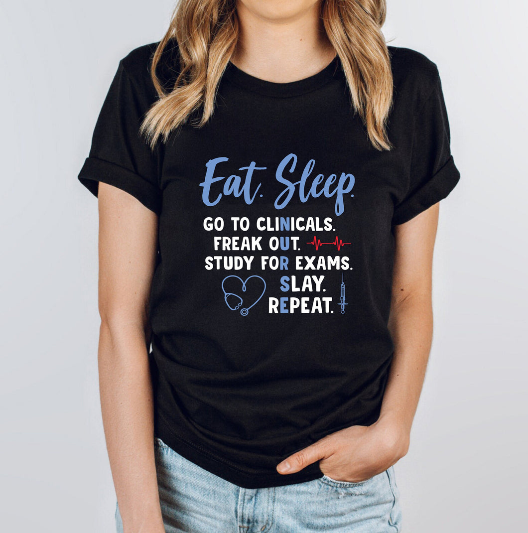 Eat Sleep Go To Clinicals Shirt, Nurse In Progress Shirt, Nursing Student Shirt, Nursing Student Gifts