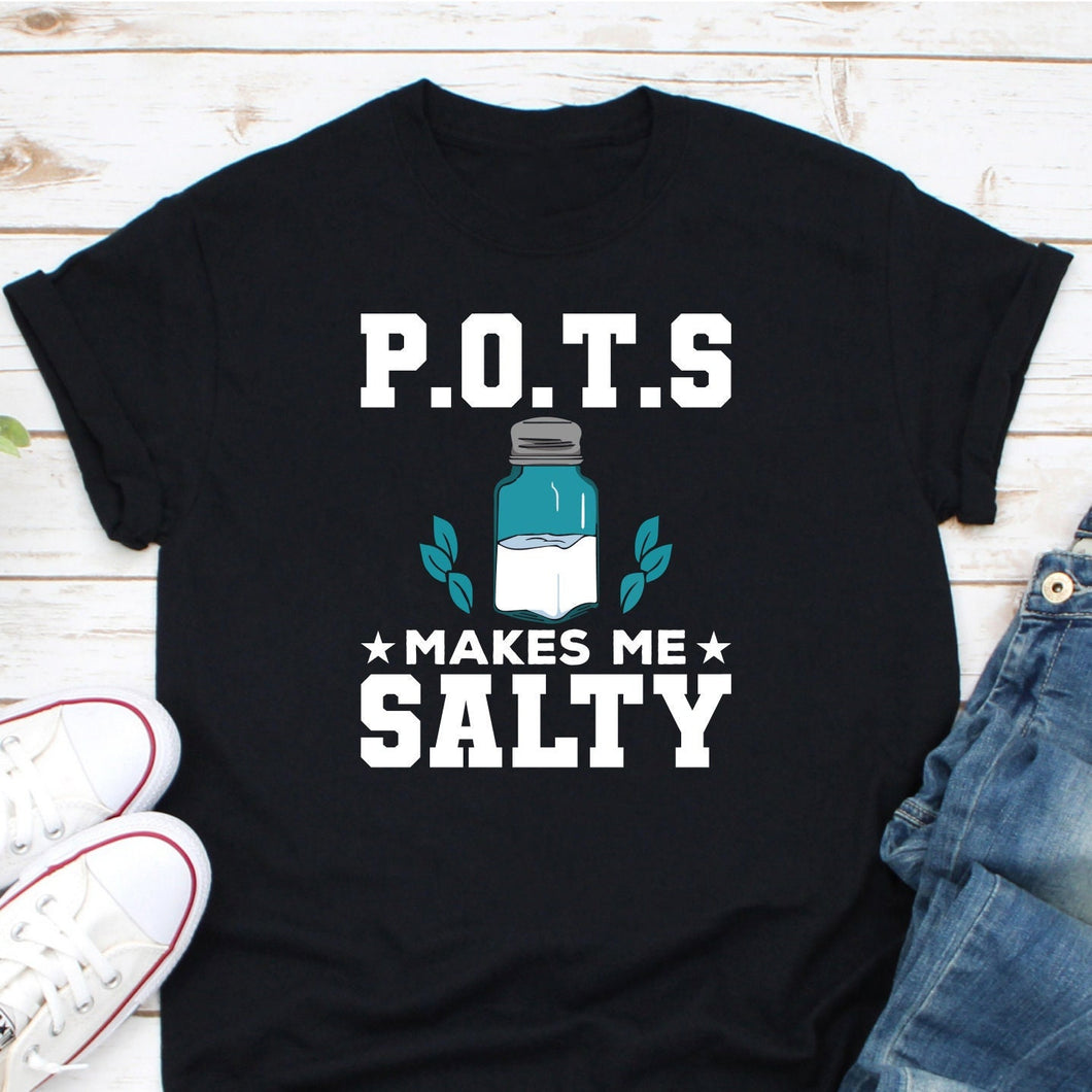 POTS Makes Me Salty Shirt, Postural Orthostatic Tachycardia Syndrome Awareness, POTS Support Ribbon