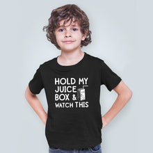 Load image into Gallery viewer, Hold My Juice Box And Watch This Shirt, Kids Shirt, Funny Toddler Shirt, Infant Shirt, Troublemaker Shirt
