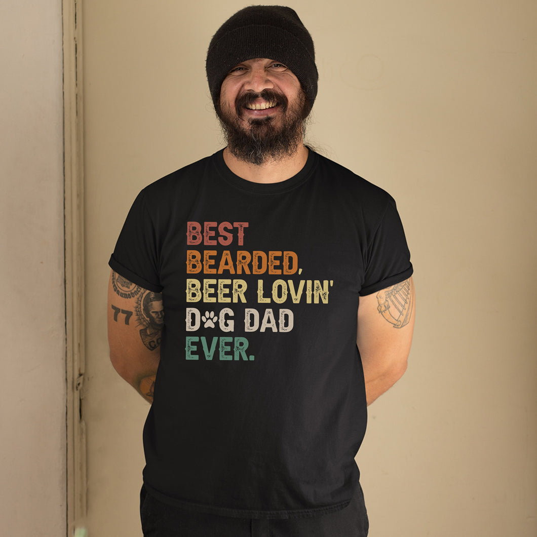 Best Bearded Beer Lovin' Dog Dad Ever Shirt, Funny Dog Lover Gift, Funny Dog Shirt, Dog Owner Shirt
