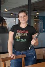 Load image into Gallery viewer, Chingona Cabrona Con Diploma Shirt, Educated Latina Shirt, Educated Chicana Gift, Chingona Gift
