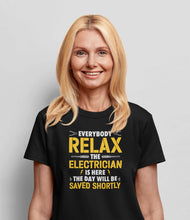 Load image into Gallery viewer, Electrician Work Shirt Everybody Relax The Electrician Here Shirt, Electrician Job Shirt, Electrical Engineer Tee
