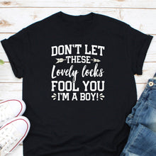 Load image into Gallery viewer, I&#39;m A Boy Shirt, Boy With Long Hair Shirt, Boys Long Hair Shirt, Long Hair Boys, Long Hair Shirt
