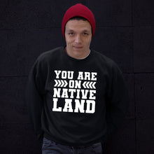 Load image into Gallery viewer, You Are On Native Land Shirt, Native Pride Shirt, Emancipation Shirt, Pride Shirt
