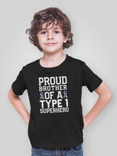 Load image into Gallery viewer, Proud Brother Of a Type 1 Superhero Type 1 Diabetes Shirt, T1D Fighter T1D Proud Brother
