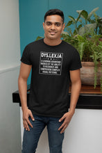 Load image into Gallery viewer, Dyslexia Definition T-Shirt Proud Dyslexic Awareness Tee, Dyslexia Teacher
