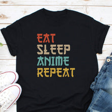 Load image into Gallery viewer, Eat Sleep Anime Repeat Shirt, Cool Anime Shirt, Gift for Anime Lover, Anime Fan Gift, Anime Otaku Shirt
