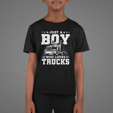 Load image into Gallery viewer, Just A Boy Who Loves Trucks Shirt, Trucker Shirt, Truck Driver Shirt
