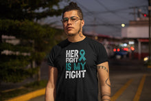 Load image into Gallery viewer, Her Fight Is My Fight Shirt, Ovarian Cancer Shirt, Ovarian Cancer Survivor Shirt
