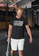 Load image into Gallery viewer, Mandate Exercise Shirt, PE Teacher Shirt, Funny Workout Shirt, PE Teacher Gift, Funny Fitness Shirt
