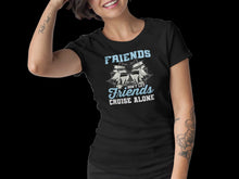 Load image into Gallery viewer, Friends Don&#39;t Let Friends Cruise Alone Shirt, Summer Vacation Cruise Squad Shirt, Its A Friends Trip
