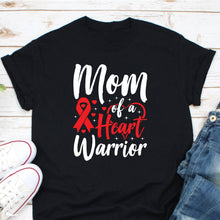 Load image into Gallery viewer, Mom Of A Heart Warrior Shirt, CHD Awareness Shirt, Heart Transplant Gift, Open Heart Surgery Gift
