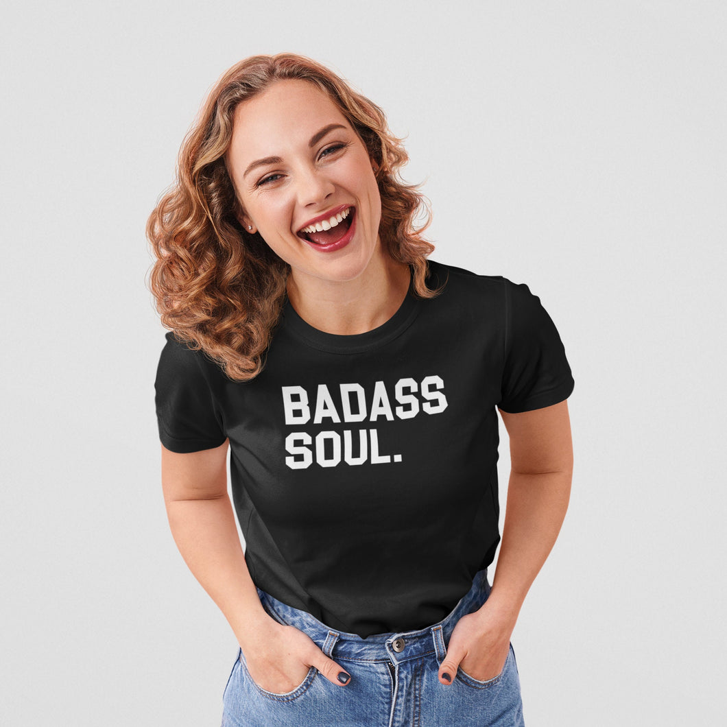 Badass Soul Shirt, Soul Sister Shirt, Badass Shirt, Badass Woman Shirt, Badass Gift, Badass Women