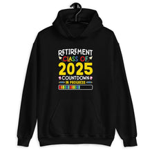 Load image into Gallery viewer, Retirement Class Of 2025 Countdown In Progress Shirt, I&#39;m Retired Shirt, Retirement Shirt
