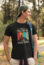 Load image into Gallery viewer, Don&#39;t Follow Me I Do Stupid Things Shirt, Hiking Shirt, Funny Climbing Shirt, Hiking Lover Shirt
