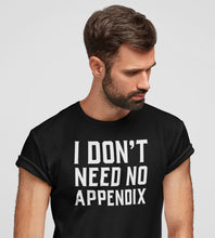 Load image into Gallery viewer, Appendix Shirt Appendectomy Gift Appendectomy Shirt Appendix Surgery Shirt
