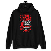 Load image into Gallery viewer, Heart Disease Awareness Shirt, Heart Disease Doesn&#39;t Come With A Manual It Comes With A Warrior Shirt
