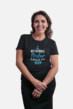 Load image into Gallery viewer, My Favourite Sailor Calls Me Mom Shirt, Navy Mom Shirt, Love My Sailor, Usn Shirt
