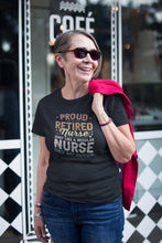 Load image into Gallery viewer, Proud Retired Nurse Just Like a Regular Nurse Only way Happier Shirt, Nurse Life Shirt
