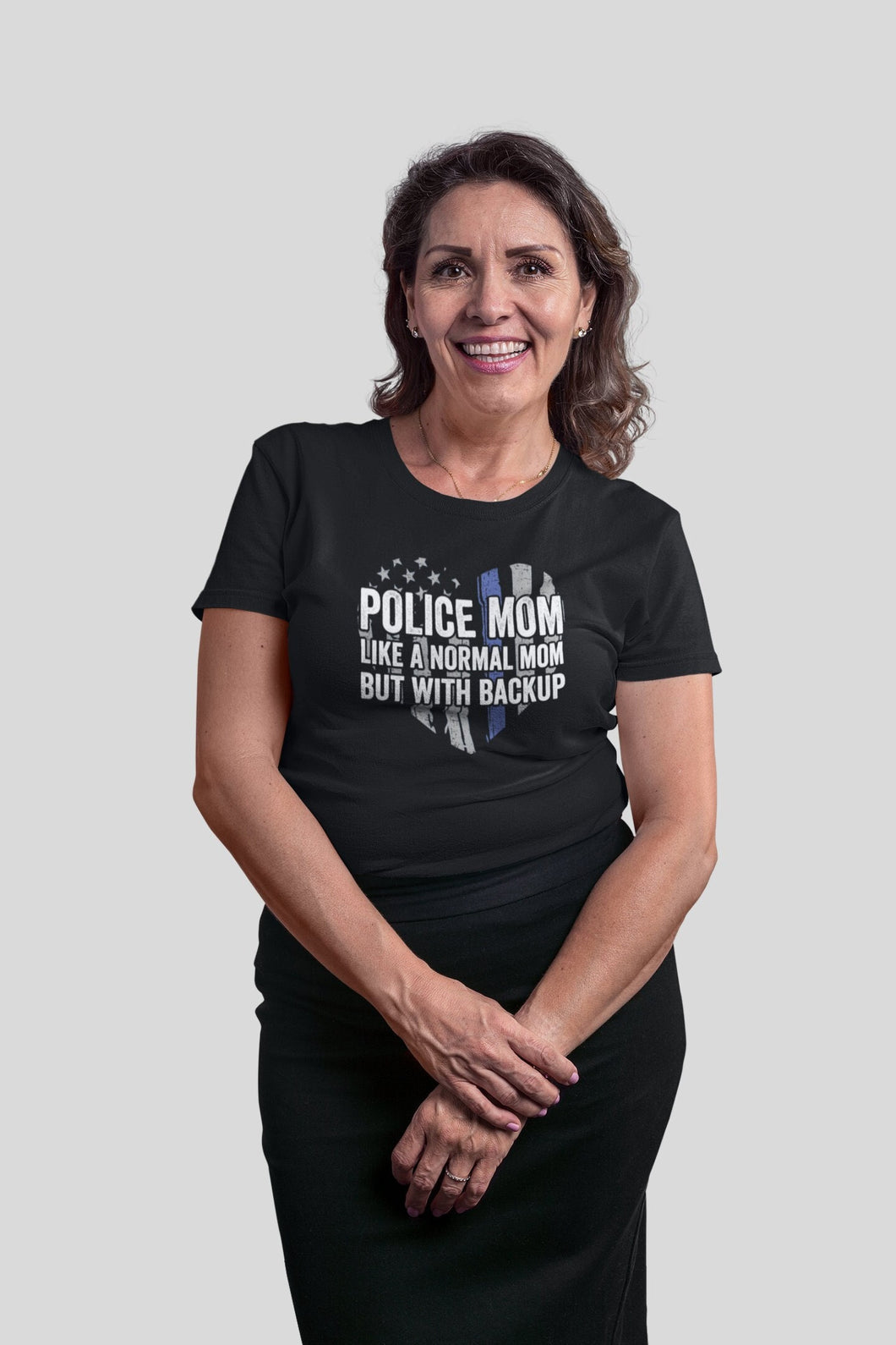 Police Mom Like A Normal Mom But With Backup Shirt, Police Mom Shirt, Police Blue Line Mom Shirt