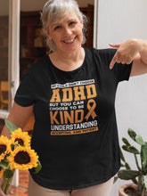 Load image into Gallery viewer, My Child Didn&#39;t Choose ADHD But You Can Choose To Be Kind, Adhd Warrior Shirt, Adhd Supporter Shirt
