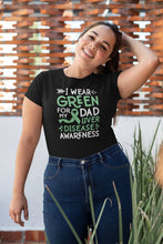 Load image into Gallery viewer, I Wear Green For My Dad Shirt, Liver Disease Shirt, Green Ribbon Shirt, Liver Cancer Warrior
