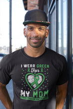 Load image into Gallery viewer, I Wear Green For My Mom Liver Cancer Awareness Shirt, Liver Cancer Shirt, Liver Cancer Warrior Shirt
