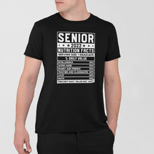 Load image into Gallery viewer, Senior 2022 Nutrition Facts Shirt, Senior 2022 Shirt, Nutrition Class of 2022 Shirt
