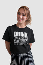 Load image into Gallery viewer, Drink Responsibly Tip Recklessly Shirt, Funny Bartender Shirt, Barmaid Shirt, Bartending Shirt
