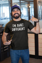 Load image into Gallery viewer, I&#39;M BUILT DIFFERENT Shirt, Ironic Meme Cute Funny Sarcastic Tee, Built Different T-shirt
