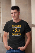 Load image into Gallery viewer, Childhood Cancer Shirt, Heroes Come In All Sizes Shirt I Know My Daughter Is One Shirt, Kids Cancer Shirt
