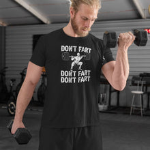 Load image into Gallery viewer, Don&#39;t Fart Shirt, Funny Weightlifting Shirt, Weightlifter Gift, Weightlifting Fan Shirt, Gym Workout Shirt
