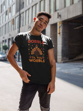 Load image into Gallery viewer, Gobble Till You Wobble Shirt, Gobble Family Shirt, Thanksgiving Turkey Shirt, Thanksgiving Dinner Shirt
