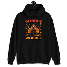 Load image into Gallery viewer, Gobble Till You Wobble Shirt, Gobble Family Shirt, Thanksgiving Turkey Shirt, Thanksgiving Dinner Shirt
