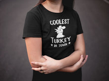 Load image into Gallery viewer, Coolest Turkey in Town, Thankful Shirt, Friend Thanksgiving, Thanksgiving Gift, Thanksgiving turkey
