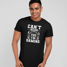 Load image into Gallery viewer, Can&#39;t Hear You I&#39;m Gaming Shirt, Video Game Shirt, Video Gamer Shirt, Headset Player Shirt, Gamer Gift
