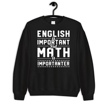 Load image into Gallery viewer, English Is Important But Math Is Importanter Shirt, Math Teacher Appreciation, Math Shirt
