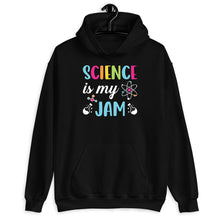 Load image into Gallery viewer, Science Is My Jam, Science Teacher Shirt, Science Shirt, Science Lover Gift, Science Student
