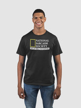 Load image into Gallery viewer, National Sarcasm Society Like We Need Your Support Shirt, Sarcasm Society, Sarcastic Slogan

