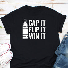 Load image into Gallery viewer, Cap It Flip It Win It Shirt, Funny Bottle Flipping Game Kids, Bottle Flip Champion Shirt
