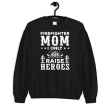 Load image into Gallery viewer, Firefighter Mom I Only Raise Heroes Shirt, Firefighter Mom Shirt, Fire Fighter Mama Shirt
