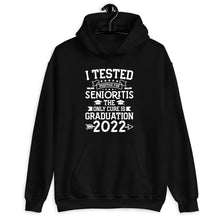 Load image into Gallery viewer, I Tested Positive For Senioritis The Only Cure Is Graduation 2022 Shirt, 2022 Graduation Gift
