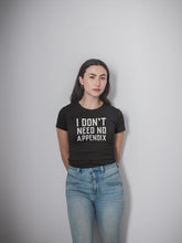 Load image into Gallery viewer, Appendix Shirt Appendectomy Gift Appendectomy Shirt Appendix Surgery Shirt
