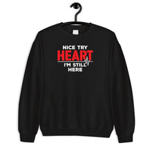 Load image into Gallery viewer, Nice Try Heart I&#39;m Still Here Shirt, Heart Survivor Shirt, CHD Awareness Shirt, Cardiomyopathy Shirt
